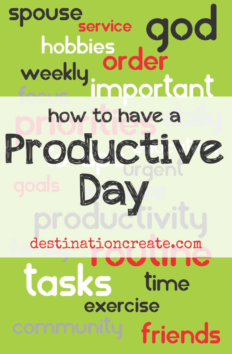 Priorities- build a productive day